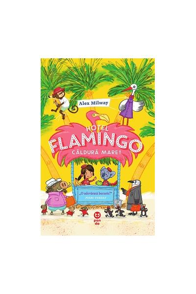 Hotel Flamingo: Căldură mare