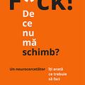 Copertă produs F*ck! De ce nu mă schimb? - gallery small 