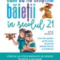 Copertă produs Cum să ne creștem băieții &icirc;n secolul 21 - gallery small 