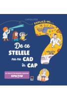 Imagine produs Explică-mi... de ce stelele nu ne cad &icirc;n cap?
