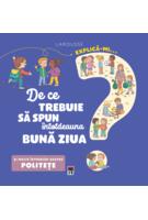 Explică-mi... de ce trebuie să spun &icirc;ntotdeauna bună ziua?