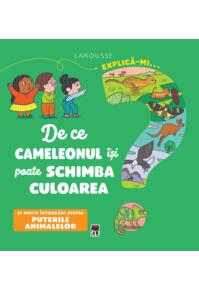 Copertă produs Explică-mi... de ce cameleonul își poate schimba culoarea?