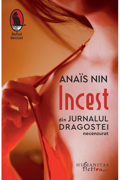 Incest. Din Jurnalul dragostei, necenzurat