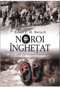 Copertă produs Noroi &icirc;nghețat. Povestea unei evreice din Rom&acirc;nia &icirc;n v&acirc;ltoarea Holocaustului din Transnistria