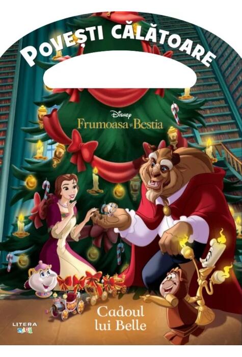 Copertă produs Disney. Frumoasa și Bestia. Cadoul lui Belle. Povești călătoare