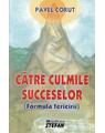 Copertă produs Către culmile succeselor (formula fericirii) - thumb 1