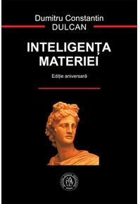 Copertă produs Inteligenţa materiei (ediție aniversară)