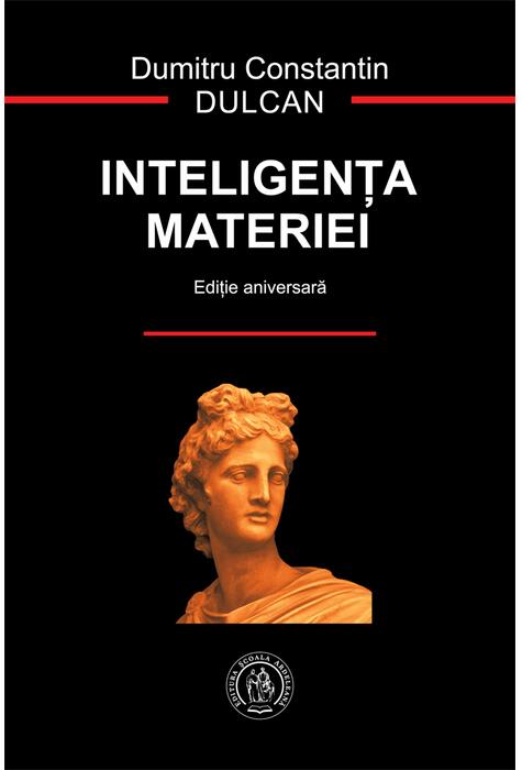 Copertă produs Inteligenţa materiei (ediție aniversară)