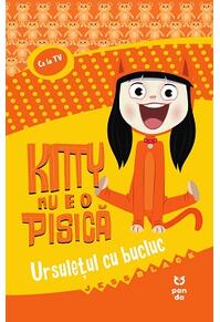 Copertă produs Kitty nu e o pisică. Ursulețul cu bucluc