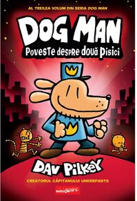 Copertă produs Poveste despre două pisici. Dog Man (Vol. 3)