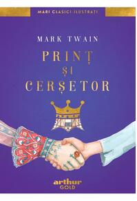 Copertă produs Prinț și cerșetor | Mari Clasici Ilustrați