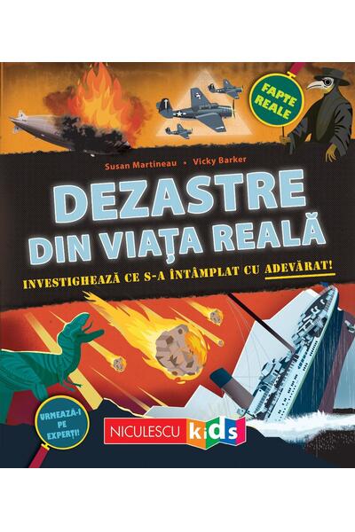Dezastre din viața reală. Investighează ce s-a &icirc;nt&acirc;mplat cu adevărat
