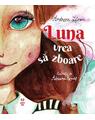 Copertă produs Luna vrea să zboare - thumb 1