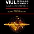 Copertă produs Viul de dincolo de materie. Revelații cuantice &icirc;n Fiziopatologie - gallery small 