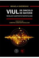 Imagine produs Viul de dincolo de materie. Revelații cuantice &icirc;n Fiziopatologie