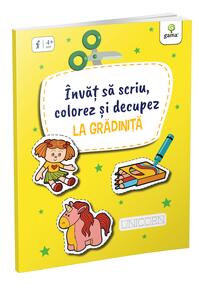Copertă produs &Icirc;nvăț să scriu, colorez și decupez la Grădiniță