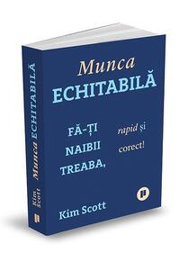 Copertă produs Munca echitabilă. Fă-ți naibii treaba, rapid și corect!