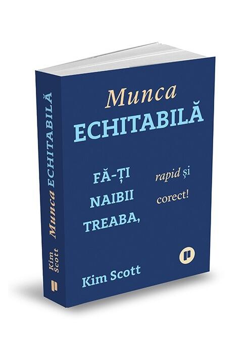 Copertă produs Munca echitabilă. Fă-ți naibii treaba, rapid și corect!