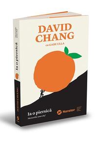 Copertă produs Ia o piersică. Memoriile unui chef