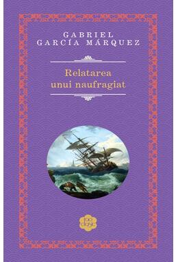 Copertă produs Relatarea unui naufragiat. (Ed. 2021)