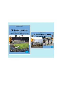 Copertă produs El Superclasico. O călătorie &icirc;n inima celui mai fierbinte derby al planetei (pachet carte + album)
