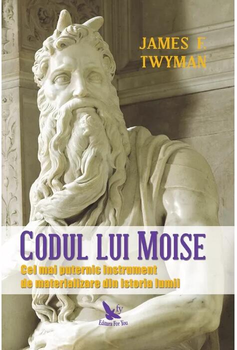 Copertă produs Codul lui Moise. Cel mai puternic instrument de materializare din istoria lumii