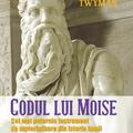 Copertă produs Codul lui Moise. Cel mai puternic instrument de materializare din istoria lumii - gallery small 
