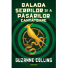 Copertă produs Balada șerpilor și a păsărilor c&acirc;ntătoare (Vol. 4)