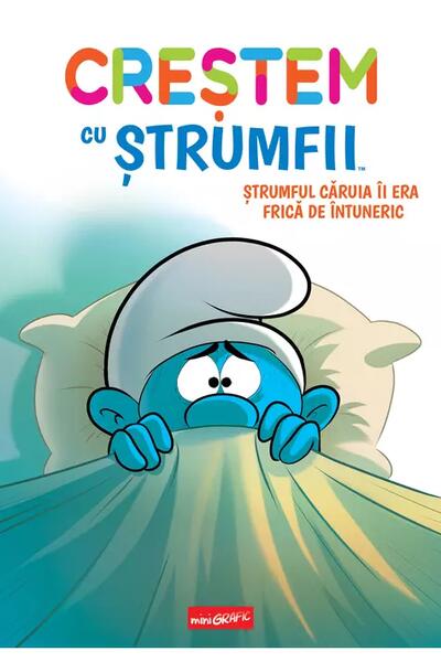 Ștrumful căruia &icirc;i era frică de &icirc;ntuneric (Vol. 1)