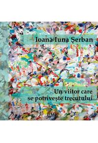 Copertă produs Un viitor care se potrivește trecutului