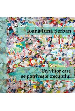 Copertă produs Un viitor care se potrivește trecutului