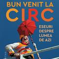 Copertă produs Bun venit la circ - gallery small 