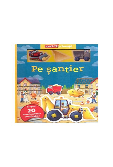 Copertă produs Pe șantier. Joacă-te și &icirc;nvață