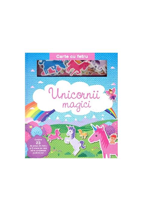 Copertă produs Unicornii magici. Carte cu fetru