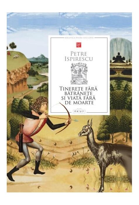 Copertă produs Tinerețe fără bătrânețe și viață fără de moarte