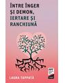 Copertă produs &Icirc;ntre &Icirc;nger și Demon, iertare și ranchiună - thumb 1