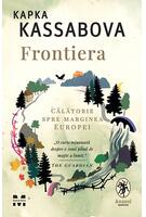 Copertă produs Frontiera. O călătorie spre marginea Europei