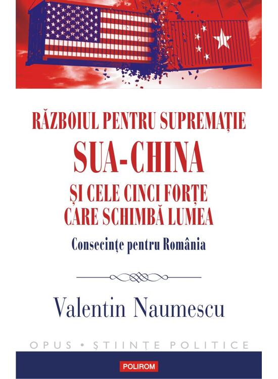 Copertă produs Războiul pentru supremație. SUA-China și cele cinci forțe care schimbă lumea. Consecințe pentru Rom&acirc;nia - gallery big 1