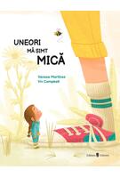 Uneori mă simt mică