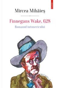 Copertă produs Finnegans Wake, 628. Romanul &icirc;ntunericului