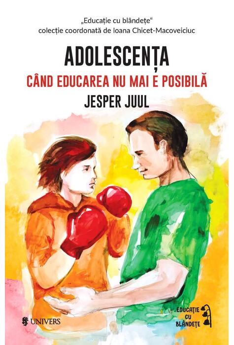 Copertă produs Adolescența. C&acirc;nd educarea nu mai e posibilă