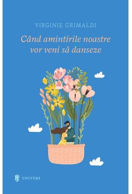 Copertă produs Când amintirile vor veni să danseze