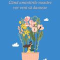 Copertă produs Când amintirile vor veni să danseze - gallery small 