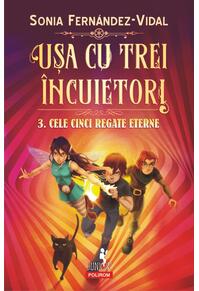 Copertă produs Cele cinci regate eterne. Ușa cu trei &icirc;ncuietori (Vol. 3)