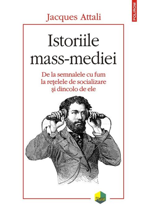 Copertă produs Istoriile mass-mediei. De la semnalele cu fum la rețelele de socializare și dincolo de ele