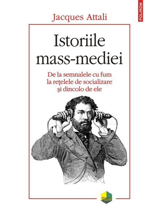 Copertă produs Istoriile mass-mediei. De la semnalele cu fum la rețelele de socializare și dincolo de ele - gallery big 1