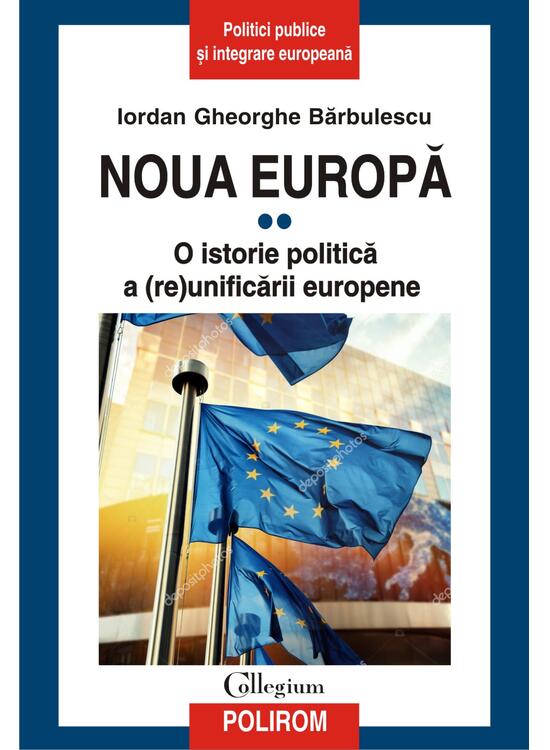 Copertă produs Noua Europă (Vol. II) O istorie politică a (re)unificării europene - gallery big 1