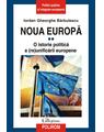 Copertă produs Noua Europă (Vol. II) O istorie politică a (re)unificării europene - thumb 1
