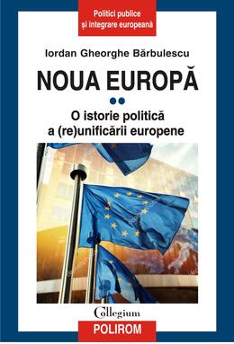Copertă produs Noua Europă (Vol. II) O istorie politică a (re)unificării europene