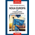 Copertă produs Noua Europă (Vol. II) O istorie politică a (re)unificării europene